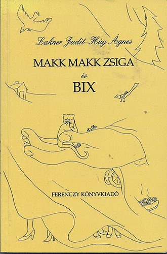 Makk Makk Zsiga s BIX