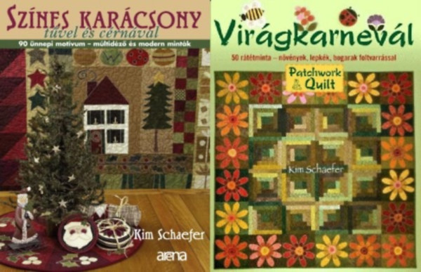 2 db patchwork k�zimunka k�nyv: Vir�gkarnev�l - 50 r�t�tminta - n�v�nyek, lepk�k, bogarak foltvarr�ssal + Sz�nes kar�csony t�vel �s c�rn�val - 90 �nnepi mot�vum