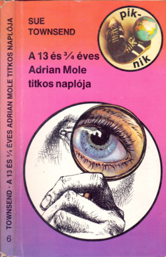 A 13 s 3/4 ves Adrian Mole titkos naplja