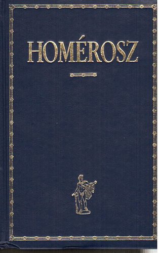 Hom�rosz - Ili�sz-Od�sszeia Hom�roszi k�ltem�nyek