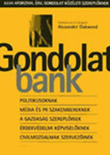 Alexander Oakwood  (szerk.) - Gondolatbank - 6334 aforizma, rv, gondolat kzleti szereplknek