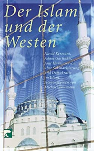 Der Islam und der Westen. (German) Paperback