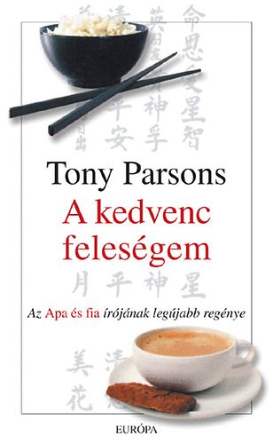 Tony Parsons - A kedvenc felesgem