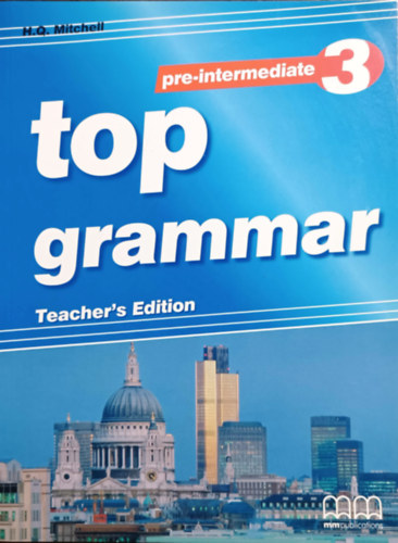 Top Grammar Pre-intermediate 3. - Teacher's Edition