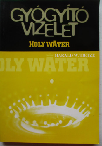Gygyt vizelet (holy water)
