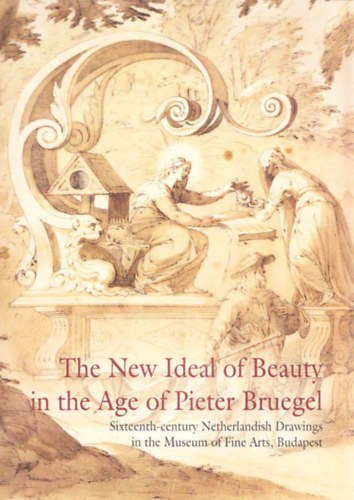 Terz Gerszi - The new ideal of beauty in the age of Pieter Bruegel