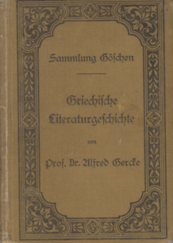 Griechische Literaturgeschichte mit Bercksichtigung der Geschichte der Wissenschaften