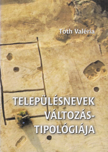 Telep�l�snevek v�ltoz�stipol�gi�ja