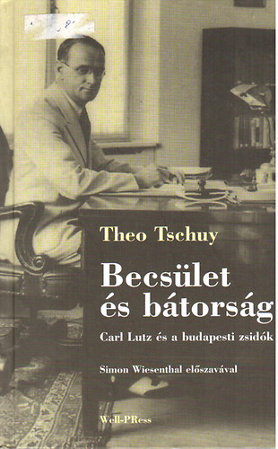 Becslet s btorsg (Carl Lutz s a budapesti zsidk)