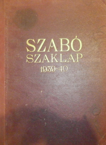 Szab�szaklap I. �vfolyam 1-12.sz�m - teljes �vfolyam (egybek�tve)