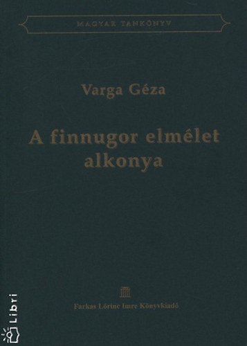 A Finnugor Elm�let Alkonya