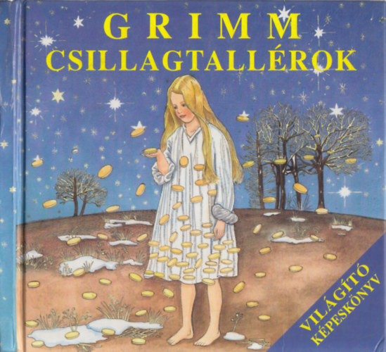 Kldos Zsolt  (ford.) - Grimm: Csillagtallrok - Vilgt kpesknyv