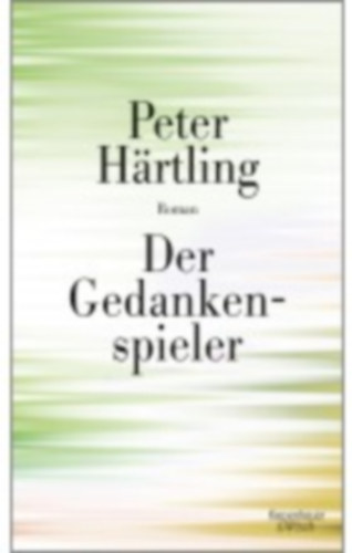 Peter Härtling - Der Gedankenspieler