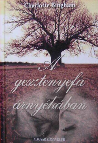 A gesztenyefa rnykban (The Chestnut Tree) - Kollth Edina fordtsban