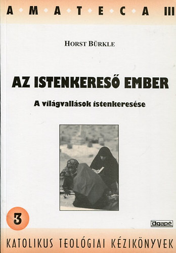 Az istenkeres ember-A vilgvallsok istenkeresse