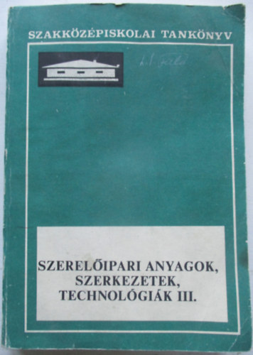 Jzsef Pl-Vajdovich Gyrgy - Szerelipari anyagok, szerkezetek, technolgik III.