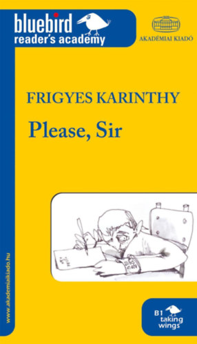 Frigyes Karinthy - Please, Sir - B1 szint