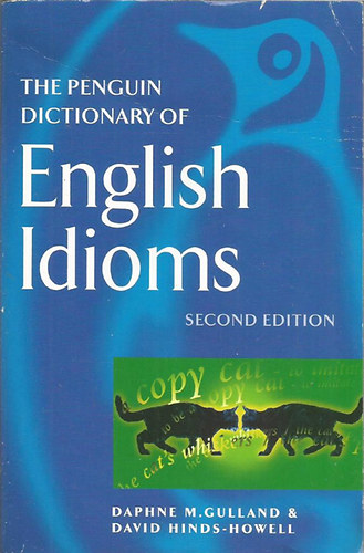 The Penguin Dictionary of English Idioms