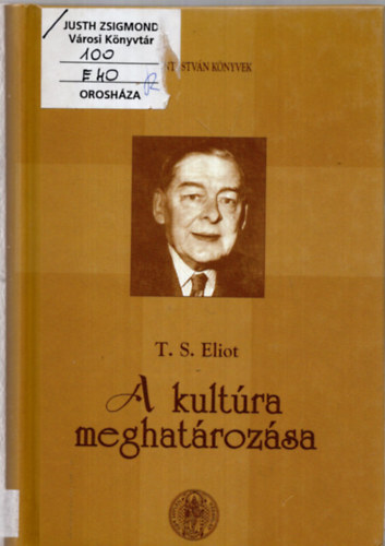 T. S. Eliot - A kult�ra meghat�roz�sa