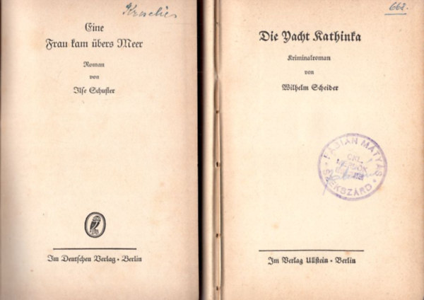 2 db nmet regny: Die Yacht Kathinka + Eine Frau Kam  bers Meer