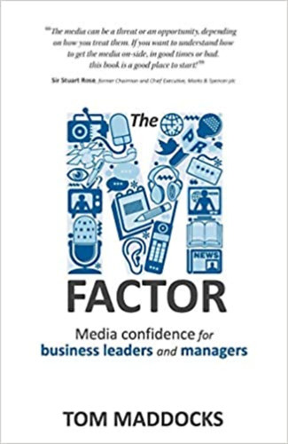 The M-factor: Media Confidence for Business Leaders and Manager