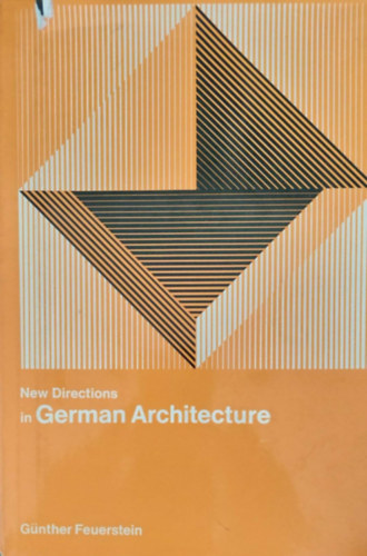 New Directions in German Architecture (j irnyzatok a nmet ptszetben - nmet nyelv)