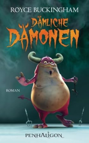 Dmliche Dmonen: Roman