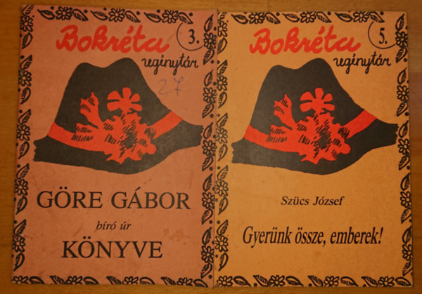 2 fzet a Bokrta regnytrbl: Gre Gbor br r knyve, Gyernk ssze, emberek!