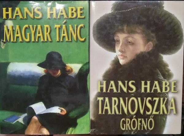 2 db Hans Habe m�: Tarnovszka gr�fn�+ Magyar t�nc
