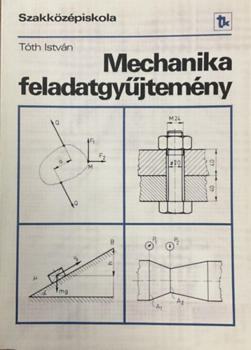 Mechanika feladatgy�jtem�ny