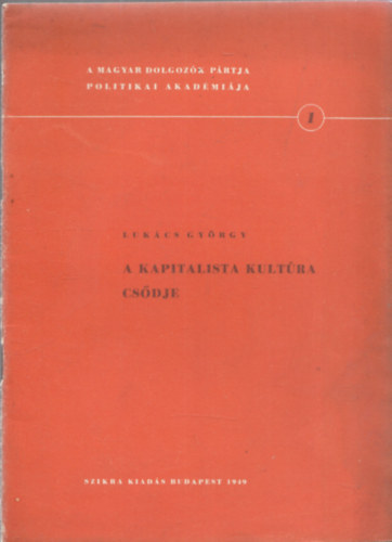 A kapitalista kultra csdje (I. kiads)