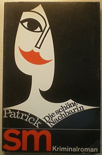 Quentin Patrick - Die Schöne Nachbarin