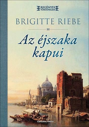 Brigitte Riebe - Az jszaka kapui