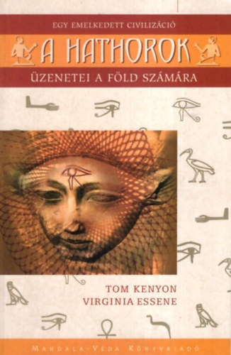 A Hathorok - Egy emelkedett civilizci zenetei a Fld szmra