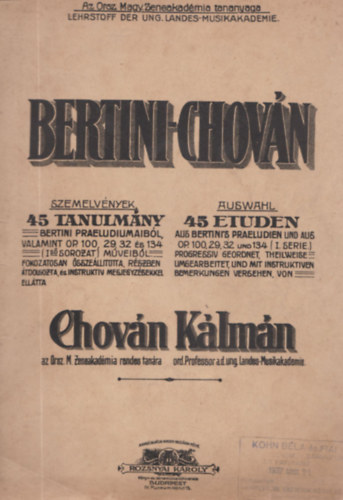 Bertini-Chovn szemelvnyek (45 tanulmny Bertini praeludiumaibl, valamint OP. 100, 29, 32 s 134 mveibl)