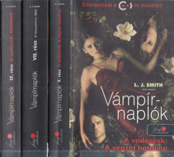 L.J. Smith - 3 db Vámpírnaplók: A vadászok: Holdének + A vadászok: A végzet hatalma + A visszatérés: Éjfél
