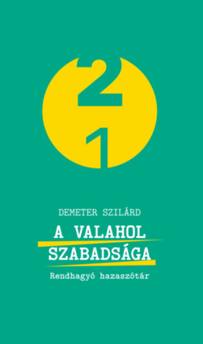 A valahol szabadsga