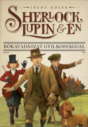 Sherlock, Lupin s n 9. - Rkavadszat gyilkossggal