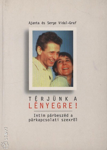 T�rj�nk a l�nyegre ! - szeretkez�s, szex, csikl�