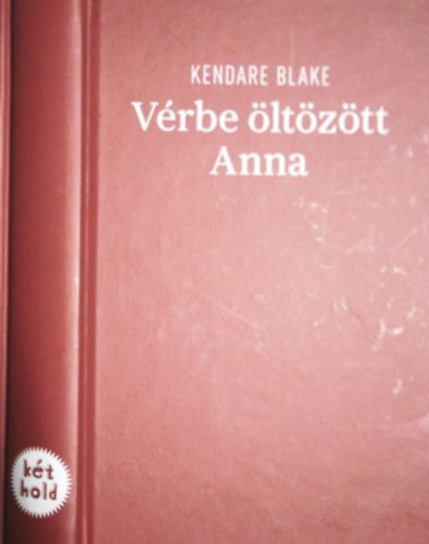 Vérbe öltözött Anna