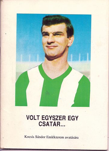 Volt egyszer egy csat�r