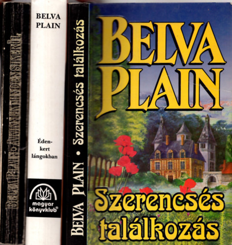 Belva Plain - 3 db  Belva Plain knyv  ( Szerencss tallkozs+denkert lngokban+Akiknek minden sikerl )