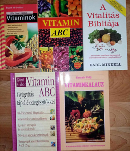 Mindent a vitaminokrl knyvcsomag (5db) Vitaminok - Egszsges hatanyagok (lnk M-rtkkel) / Vitamin ABC / A vitalits biblija - A termszet csodlatos fegyvereivel az vek mlsa ellen / Vitamin ABC - gygyts tpllkkie