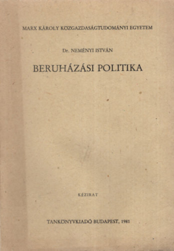 Beruhzsi politika - Marx Kroly Kzgazdasgtudomnyi Egyetem 1981