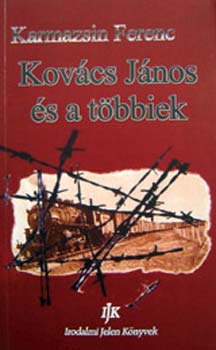 Karmazsin Ferenc - Kovcs Jnos s a tbbiek