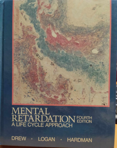 Mental Retardation: A Life Cycle Approach - Fourth Edition