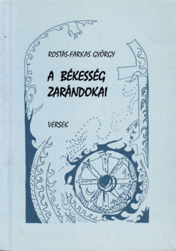 A b�kess�g zar�ndokai