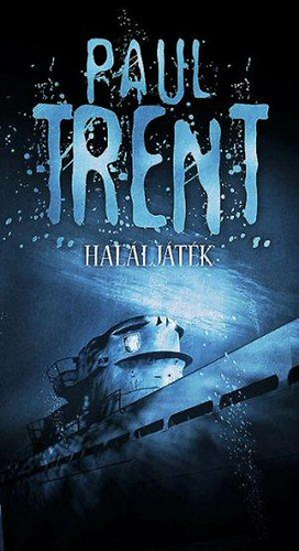 Paul Trent  (Paksi Endre) - Hal�lj�t�k