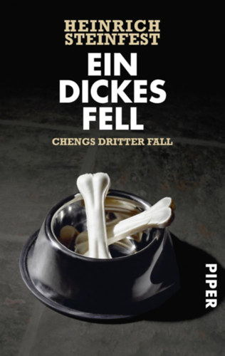 Heinrich Steinfest - Ein dickes Fell: Chengs dritter Fall