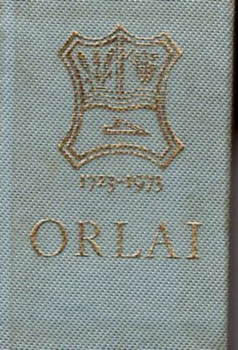 Orlai Petrics Soma - Mez�ber�ny 250 �ves- minik�nyv